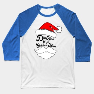 Die Hard Is My Christmas Movie Baseball T-Shirt